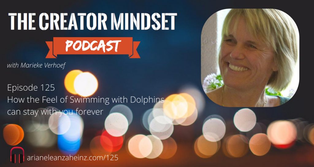 Episode 125: How the Feel of Swimming with Dolphins Can Stay with you Forever with Marieke Verhoef