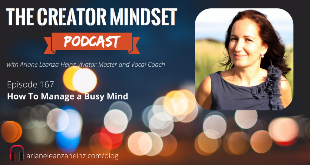 Episode 167 How to Manage a Busy Mind